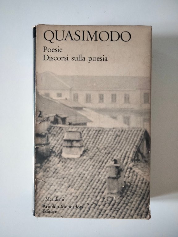 Poesie, discorsi sulla Poesia, Salvatore Quasimodo, Mondadori Meriadiani, 1971 | Immagine Gallery 2