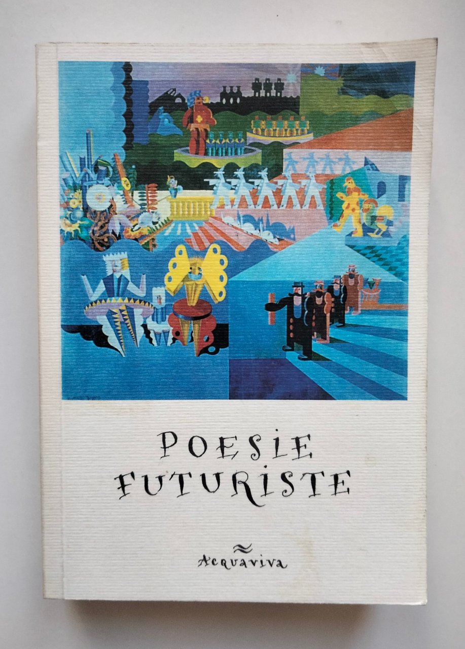 Poesie futuriste, Acquaviva, 2009