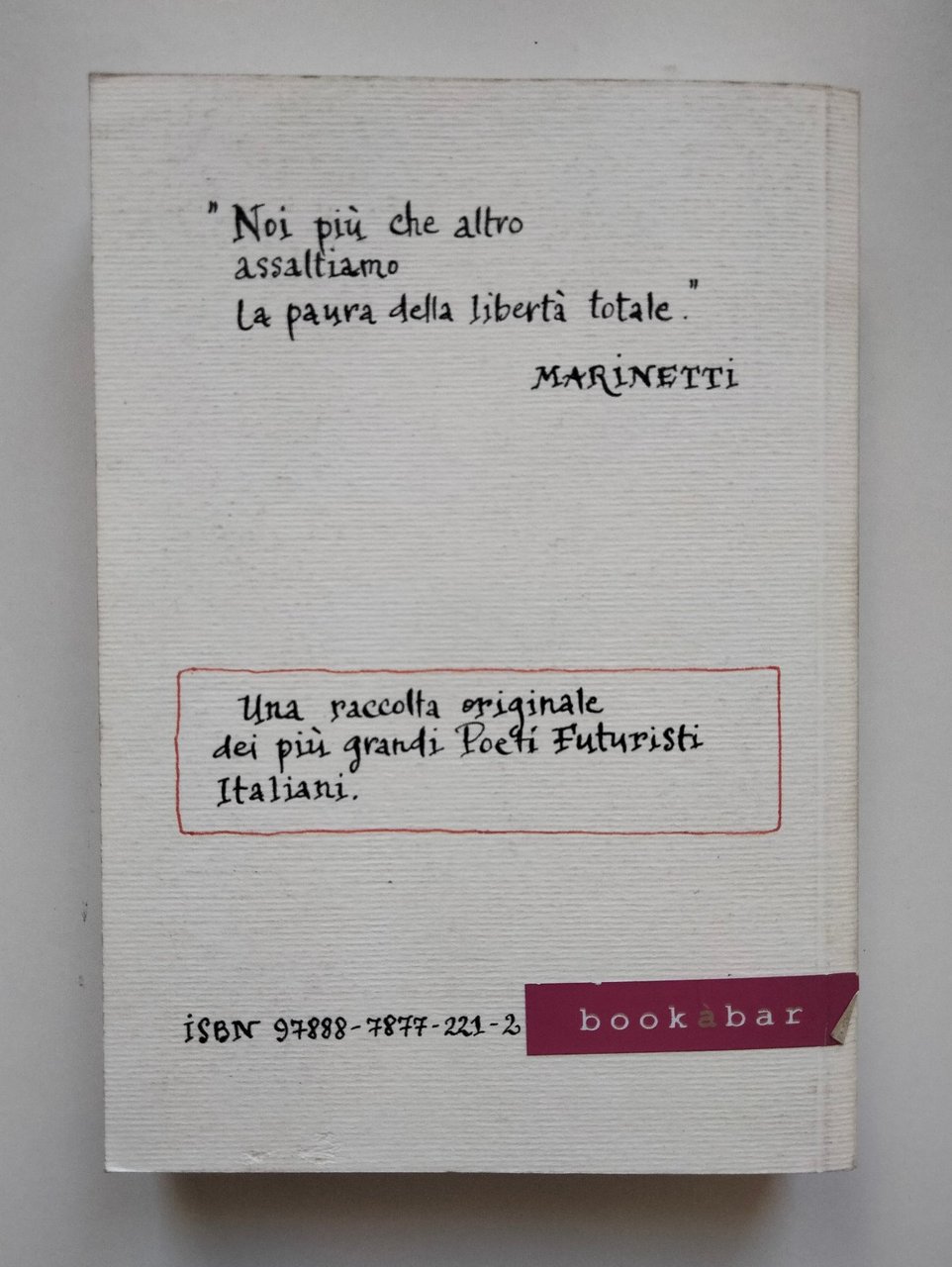 Poesie futuriste, Acquaviva, 2009