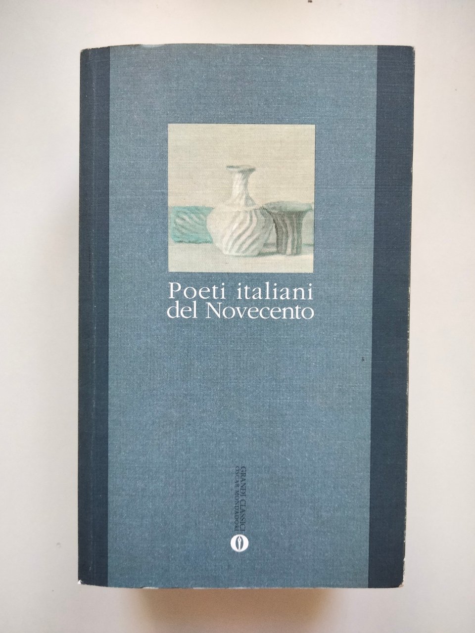 Poeti italiani del Novecento, Mondadori Oscar Poesia 1990