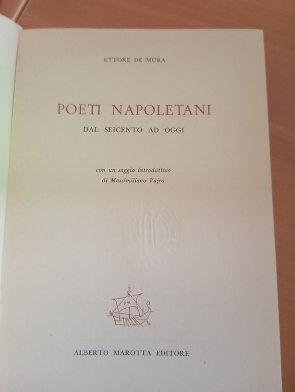 Poeti napoletani dal Seicento ad oggi, Ettore De mura, Marotta, …