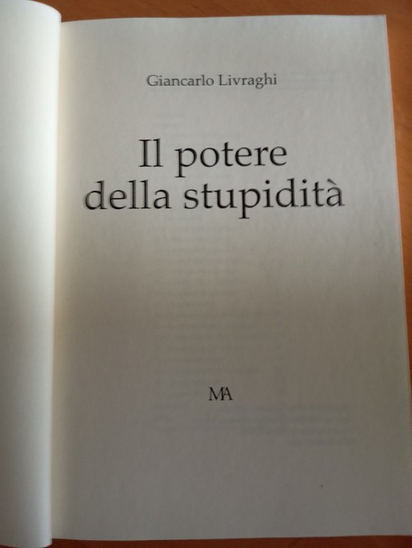 Il potere della stupidità, Giancarlo Livraghi, 2004