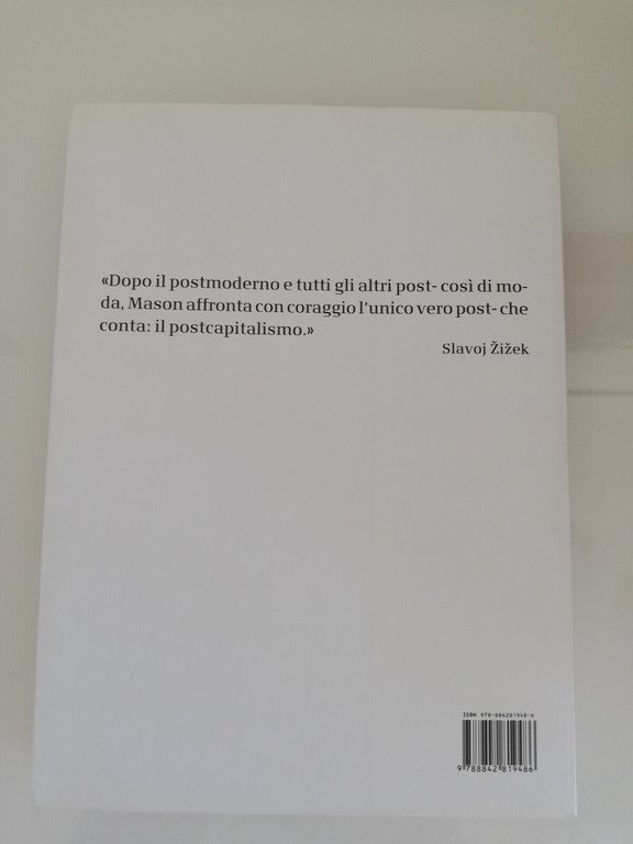 Postcapitalismo. Una guida al nostro futuro, Paul Mason 2016 Il …