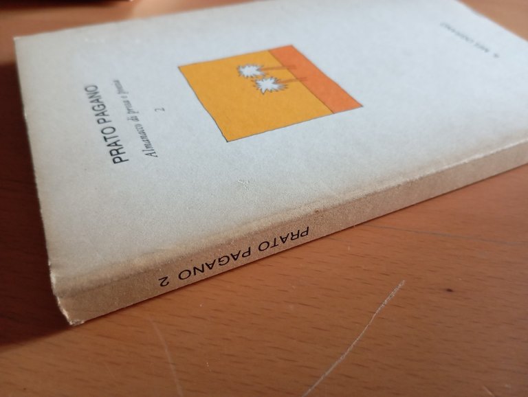 Prato pagano. Almanacco di prosa e poesia, 2, Il Melograno, …