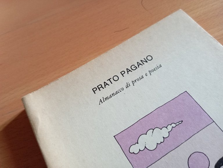 Prato pagano. Almanacco di prosa e poesia, Il Melograno, 1979, …
