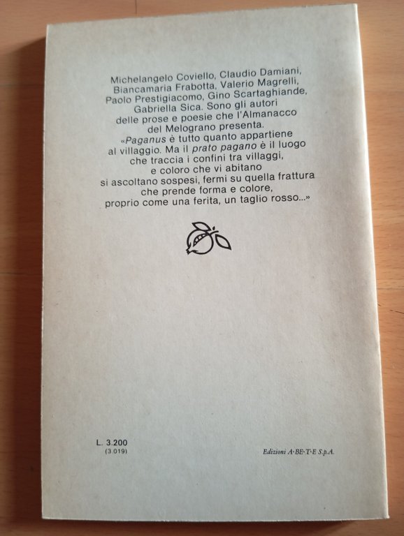 Prato pagano. Almanacco di prosa e poesia, Il Melograno, 1979, …