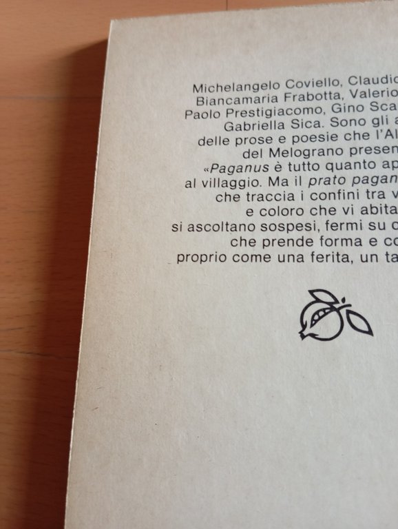 Prato pagano. Almanacco di prosa e poesia, Il Melograno, 1979, …