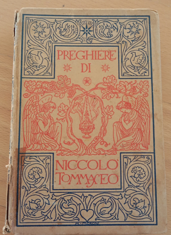 Preghiere di Niccolò Tommaseo edite e inedite, Le Monnier, 1923