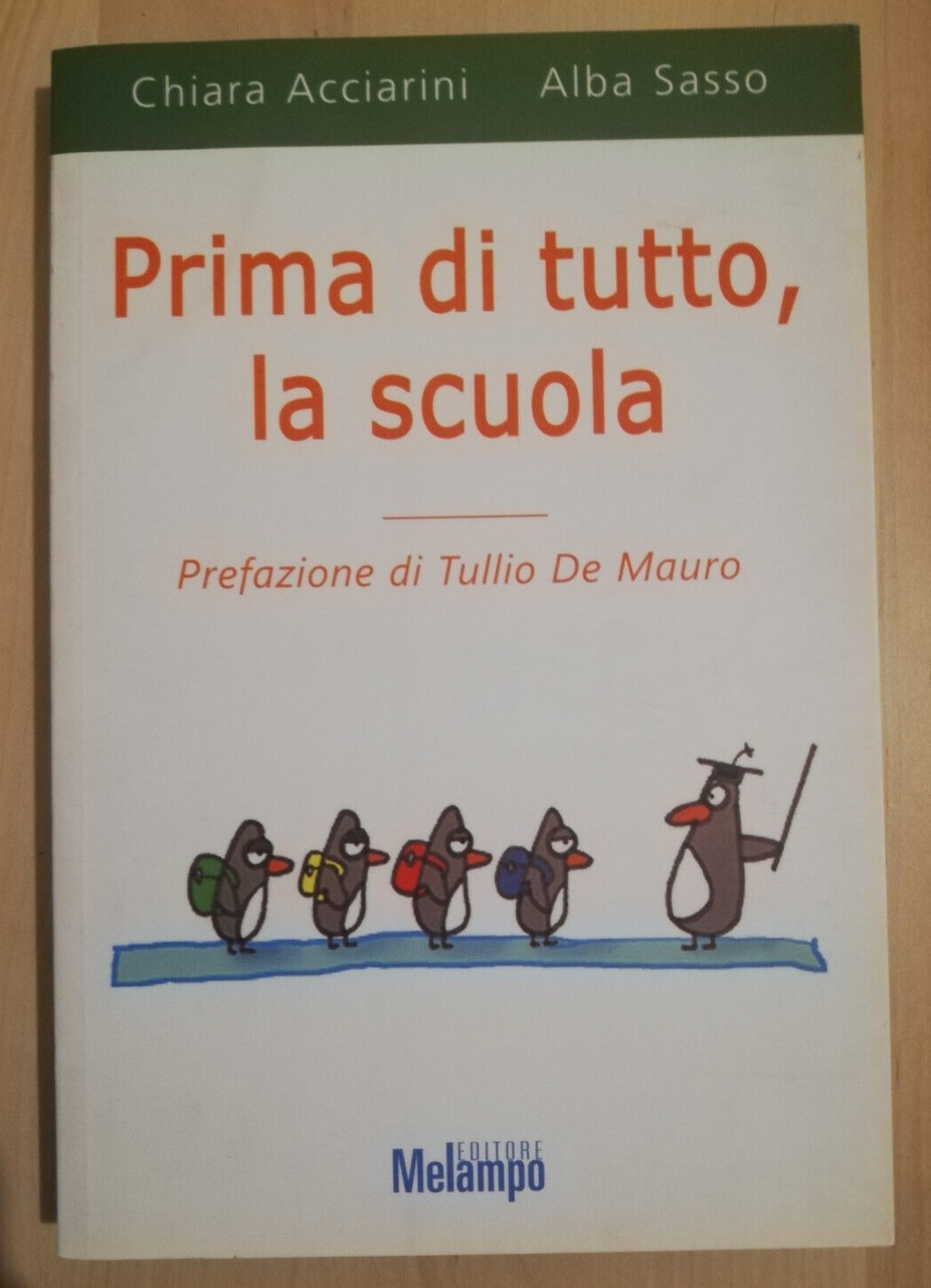 Prima di tutto, la scuola, Chiara Acciarini, Alba Sasso, 2006, … | Immagine principale
