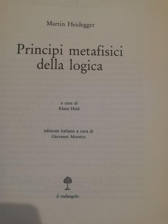 Principi metafisici della logica, Martin Heidegger, 1990, Il Melangolo