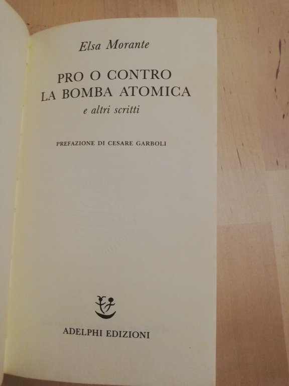 Pro o contro la bomba atomica, Elsa Morante, Adelphi