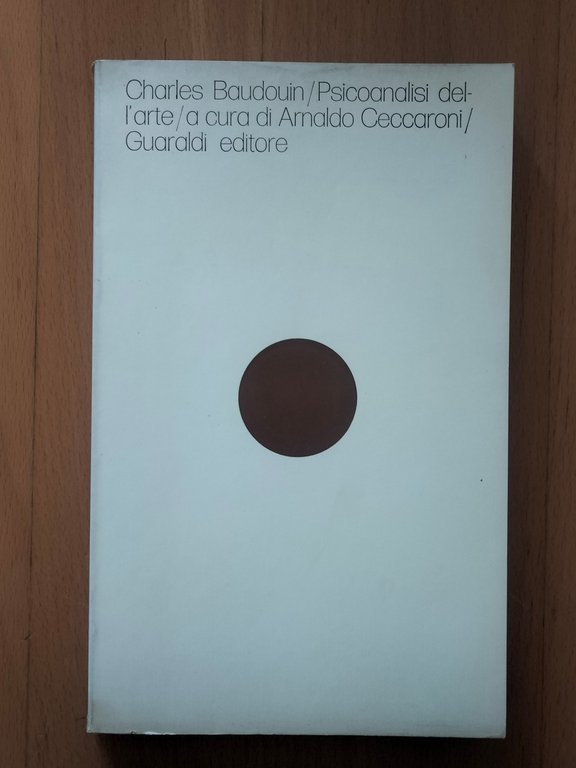 Psicoanalisi dell'arte, Charles Baudouin, Guaraldi Editore | Immagine Gallery 5