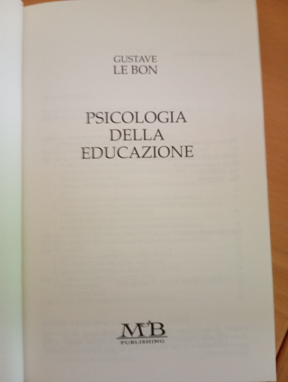 Psicologia della educazione, Gustave Le Bon, M&B Publishing, 1996 | Immagine Gallery 8