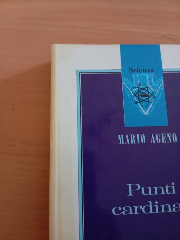 Punti cardinali. Dal mondo della fisica al mondo della vita, … | Immagine Gallery 3
