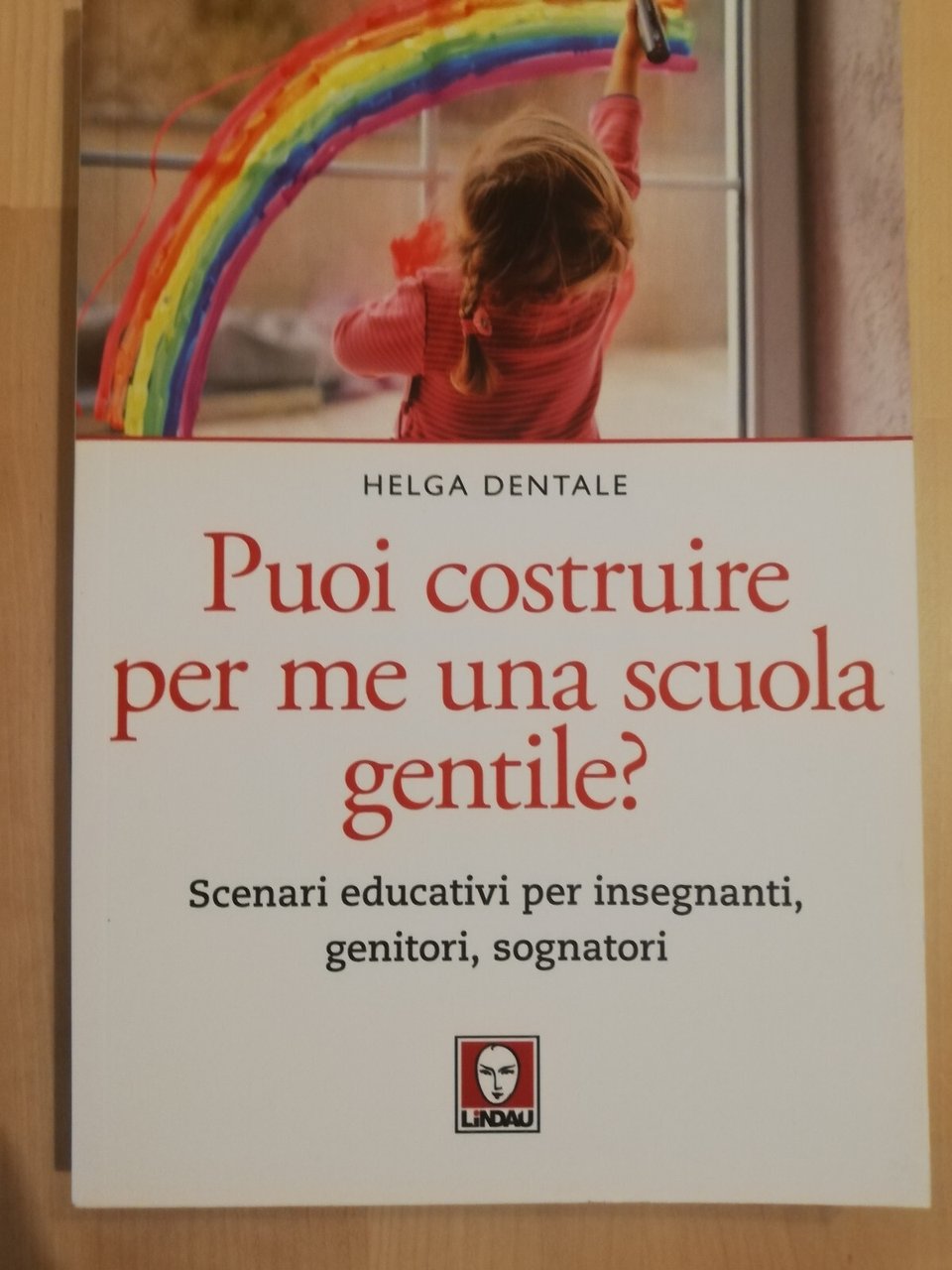 Puoi costruire per me una scuola gentile?, Helga Dentale, 2021, … | Immagine principale