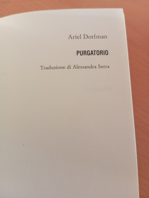 Purgatorio, Ariel Dorfman, Einaudi teatro, 2006, fuori catalogo