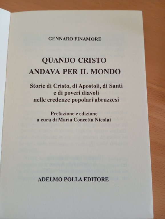 Quando Cristo andava per il mondo, Gennaro Finamore, Adelmo Polla, …