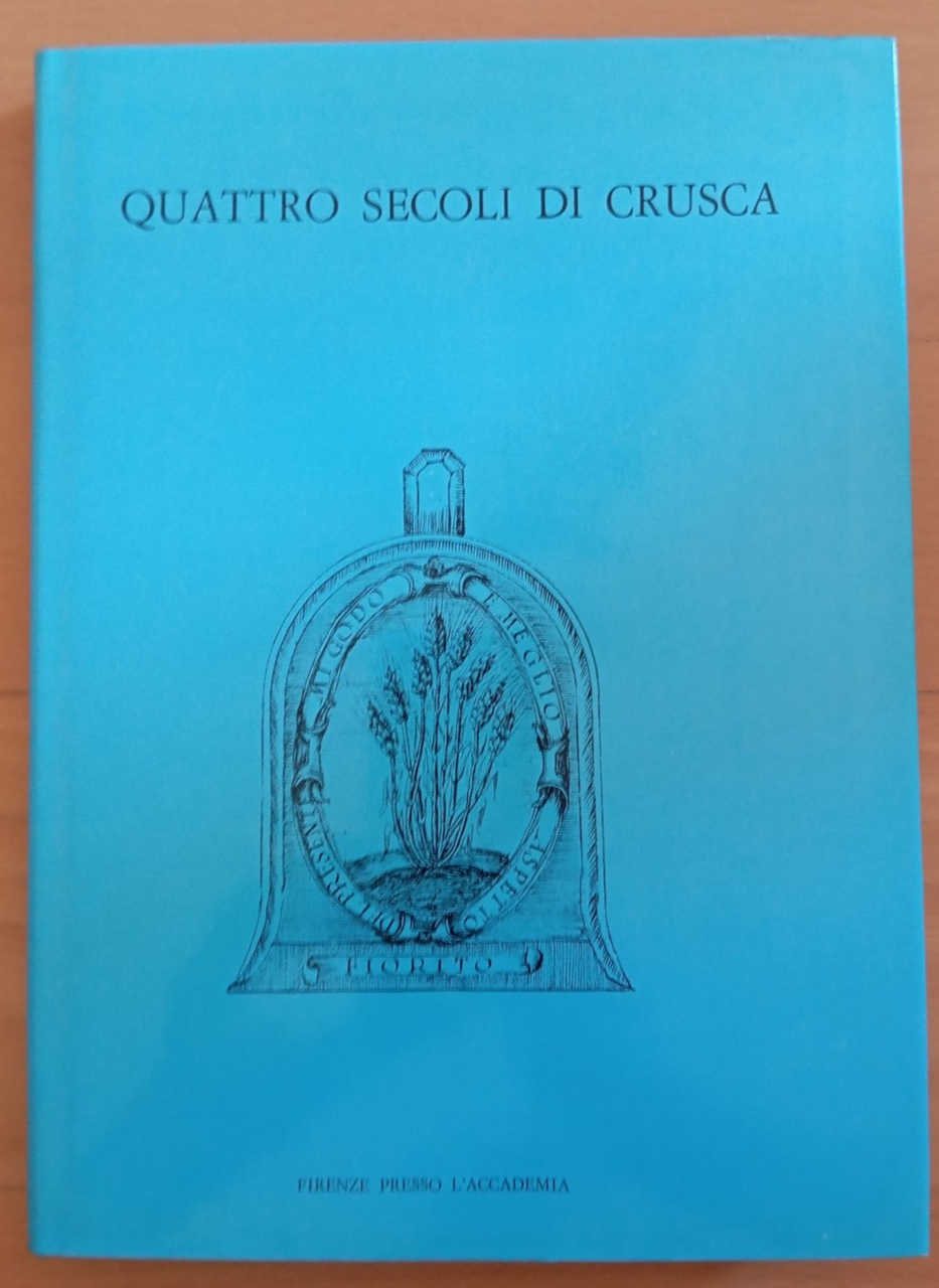 Quattro secoli di Crusca, (1583-1983), Severina Parodi, 1983 | Immagine principale