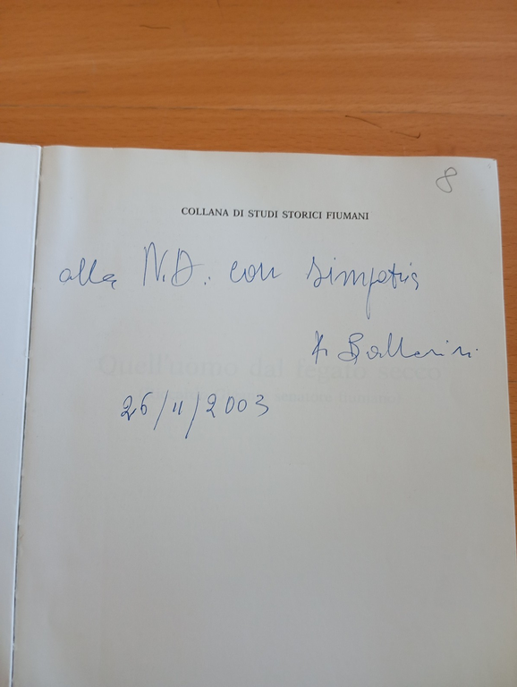 Quell'uomo dal fegato secco. Riccardo Gigante fiumano, Amleto Ballarini, 2003