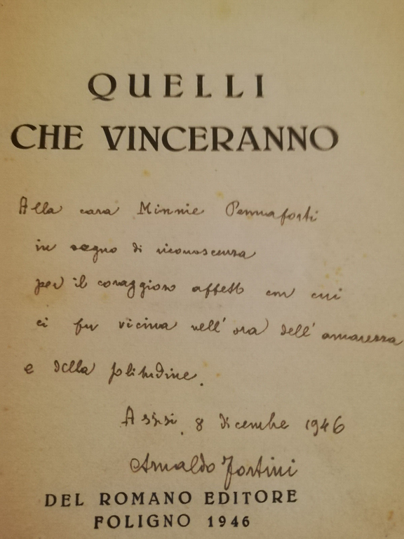 Quelli che vinceranno, Arnaldo Fortini, 1946, De Romano, con dedica …