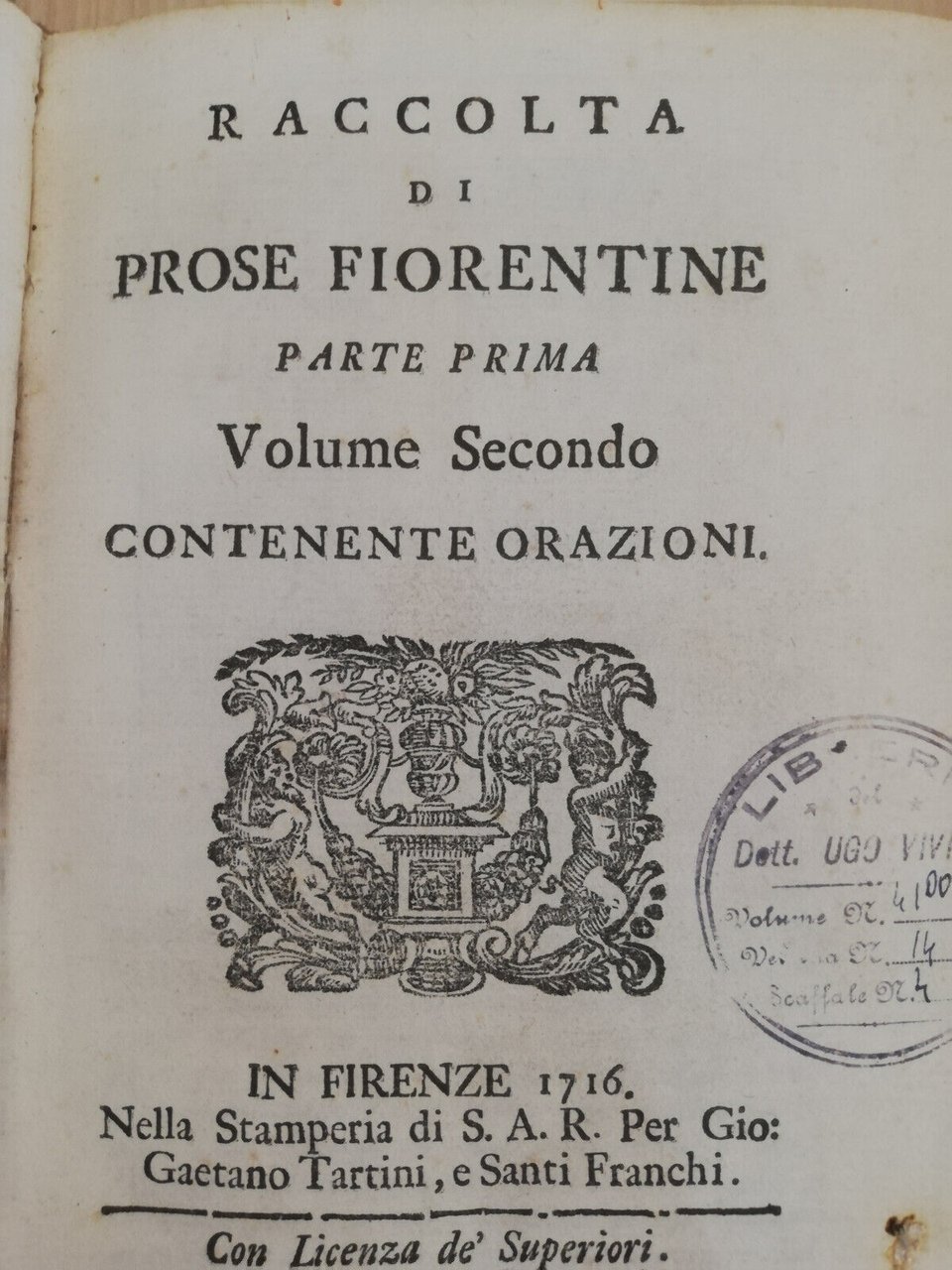 Raccolta prose fiorentine parte prima volume secondo, contenente orazioni, 1716