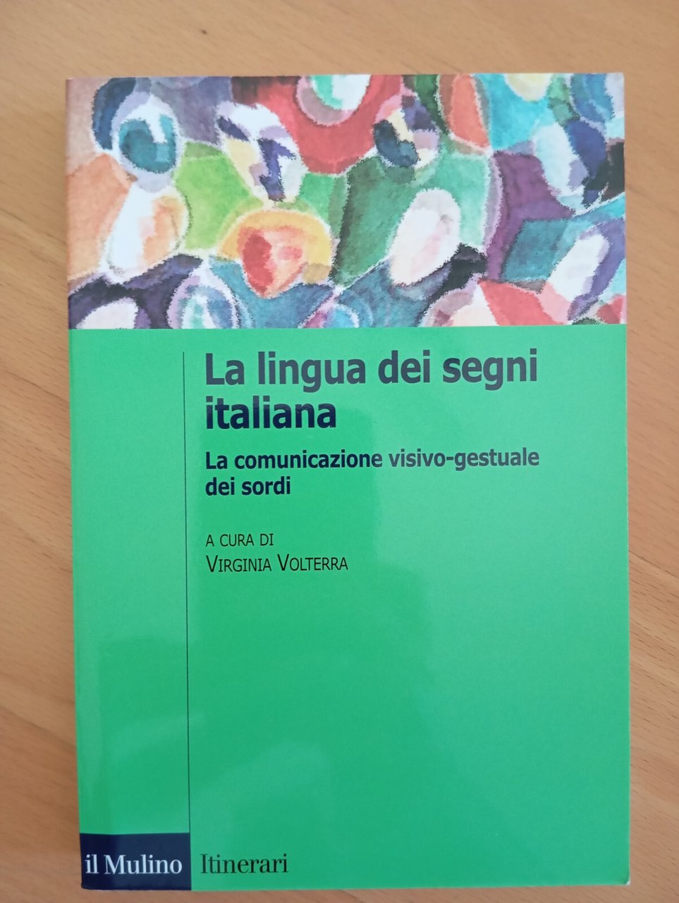 La lingua italiana dei segni, Virginia Volterra, Il Mulino, 2004