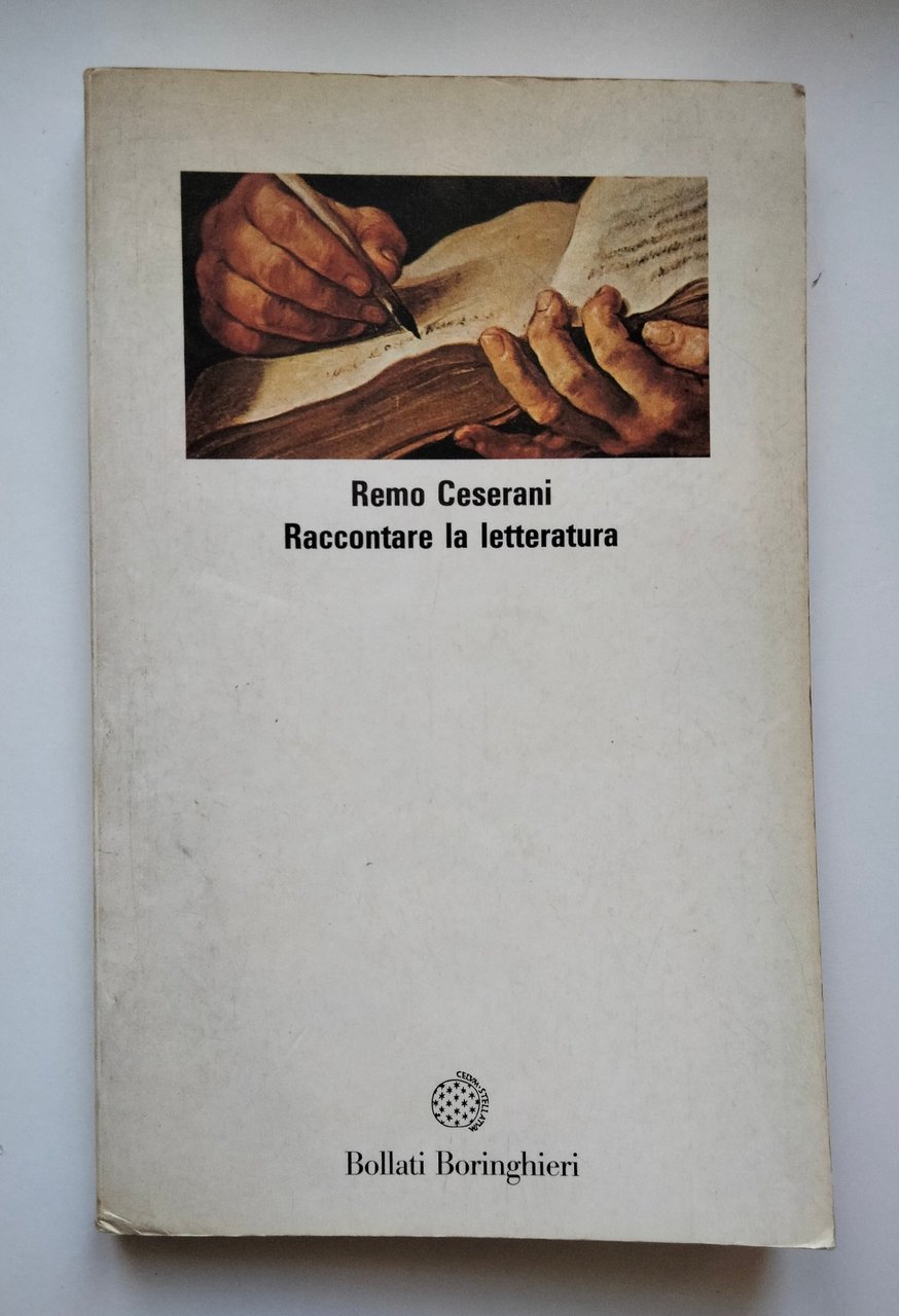 Raccontare la letteratura, Remo Ceserani, Bollati Boringhieri, 1990