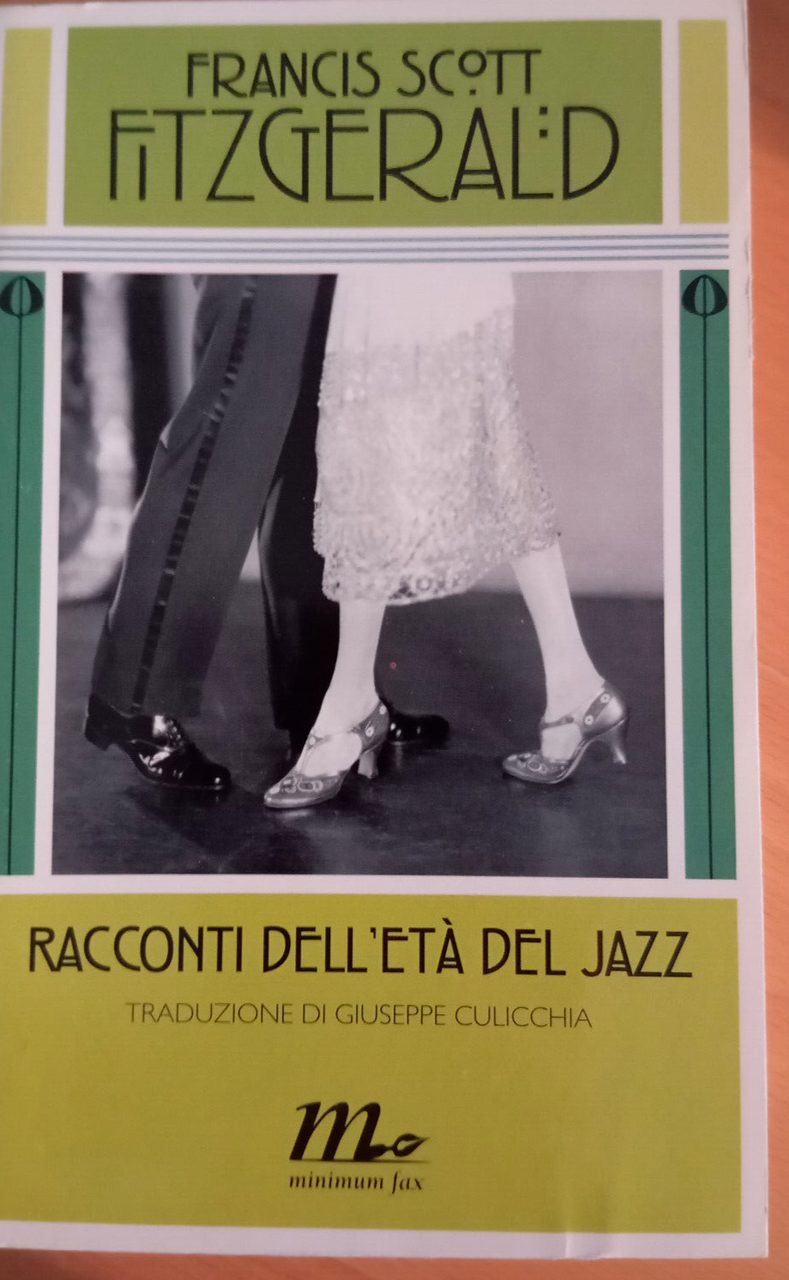 Racconti dell'et del jazz, Francis Scott Fitzgerald, Minimum fax, 2011