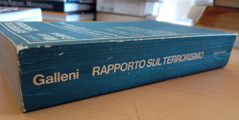 Rapporto sul terrorismo. Le stragi, gli agguati, Mauro Galleni, Rizzoli, … | Immagine Gallery 2