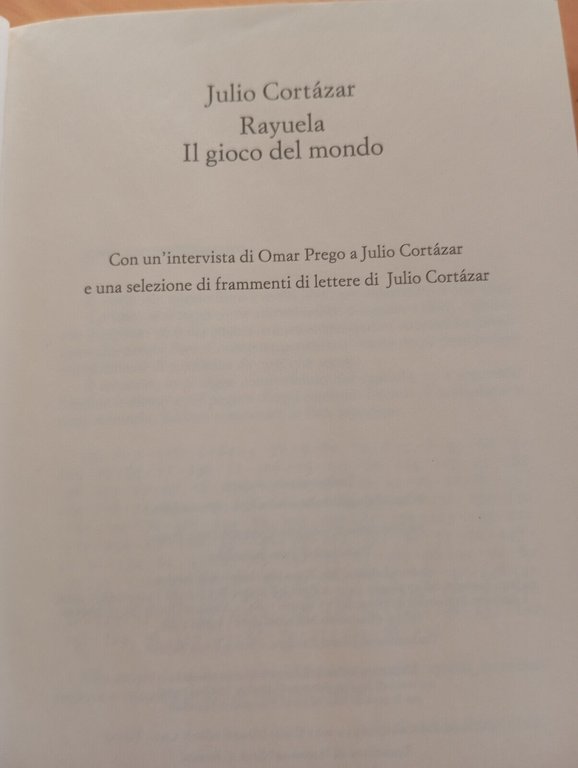 Rayuela Il gioco del mondo, Julio Cortazar, Einaudi, 2015