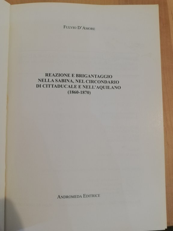 Reazione e brigantaggio nella sabina, nel circondario di Cittaducale, F. …