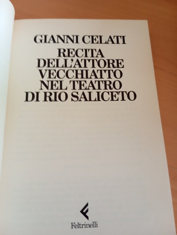 Recita dell'attore Vecchiatto nel teatro di Rio Saliceto, Gianni Celati, …
