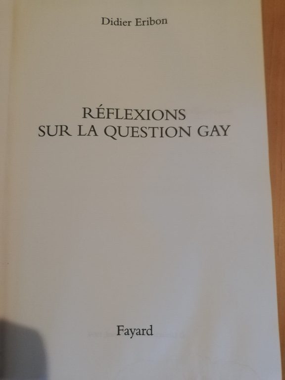 Reflexions sur la question gay, Didier Eribon, 1999, Fayard | Immagine Gallery 11