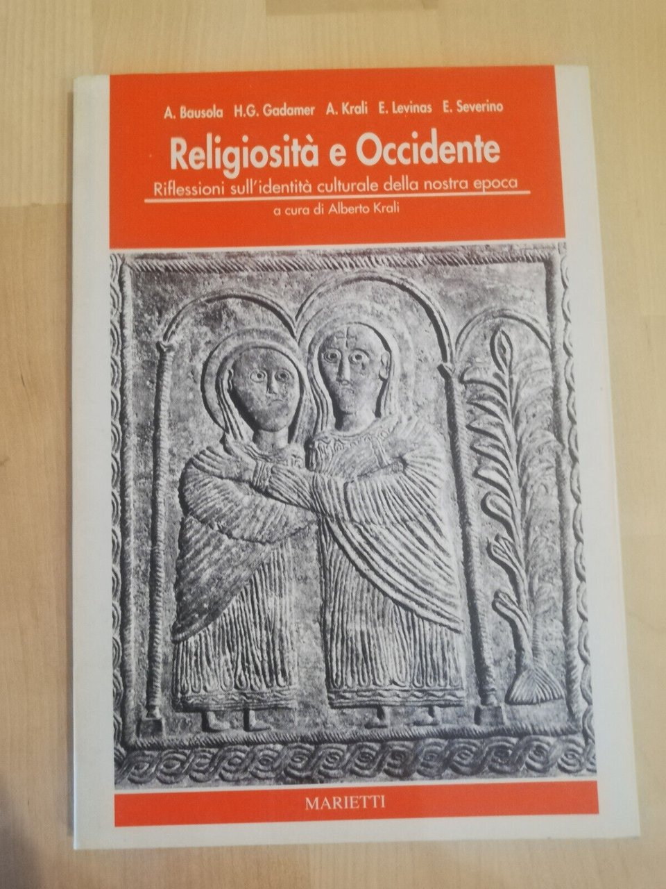 Religiosità e Occidente, Alberto Krali, Marietti, 1992 Severino Levinas Gadamer