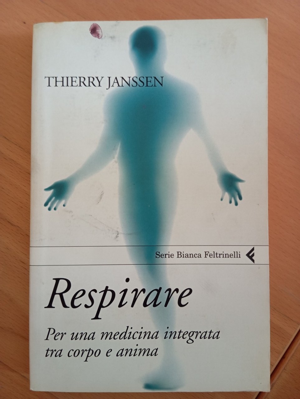 Respirare. Per una medicina integrata tra corpo e anima, Thierry …