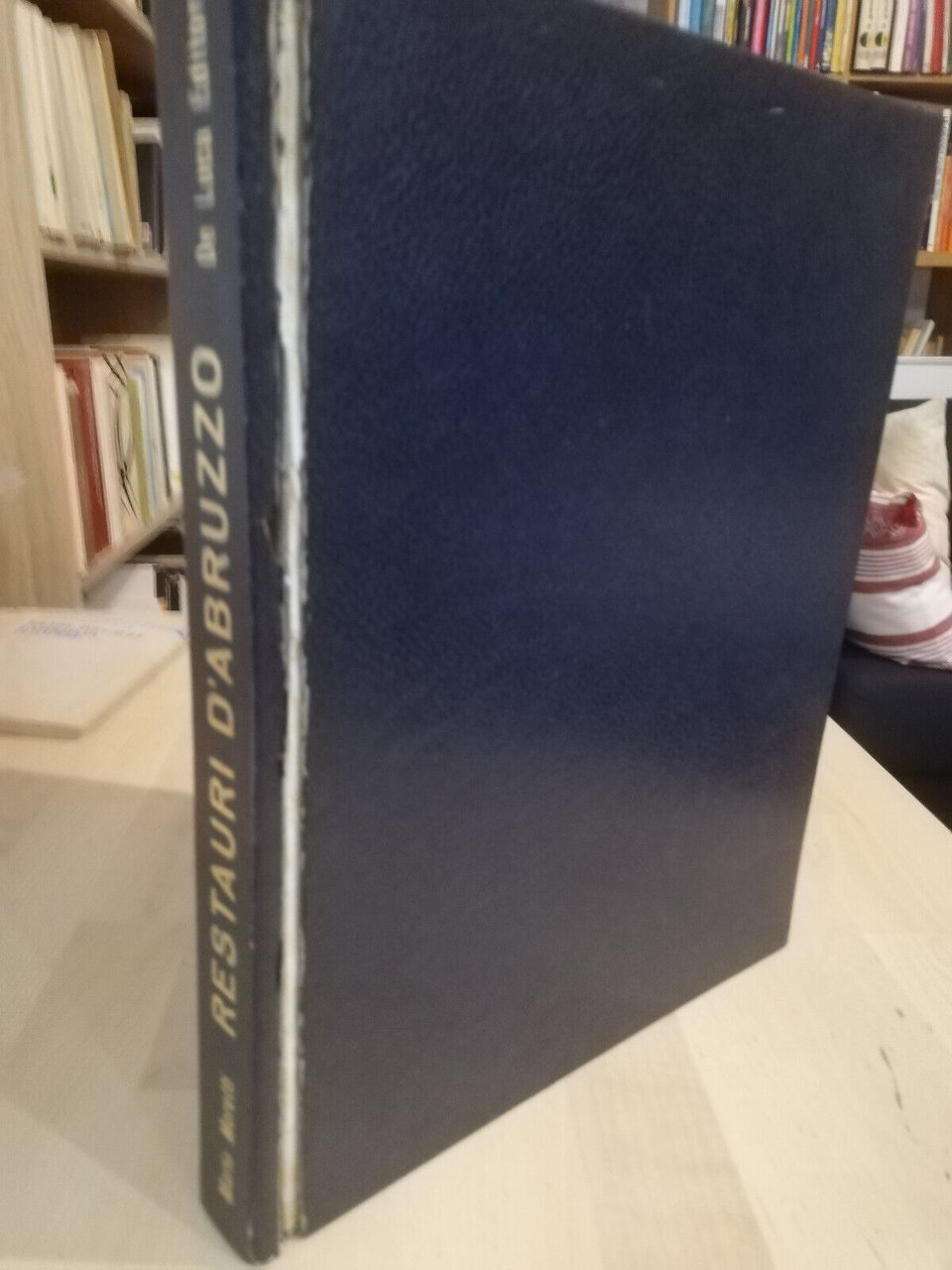 Restauri d'Abruzzo 1966 - 1972, Mario Moretti, De Luca Editore, …