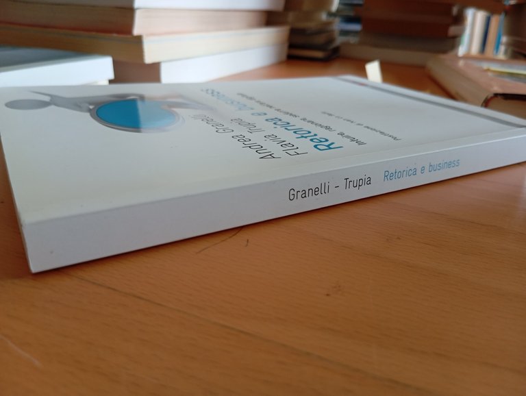Retorica e business, Granelli - Trupia, EGEA, 2014