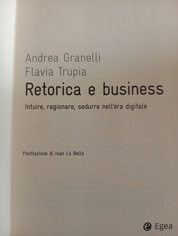 Retorica e business, Granelli - Trupia, EGEA, 2014