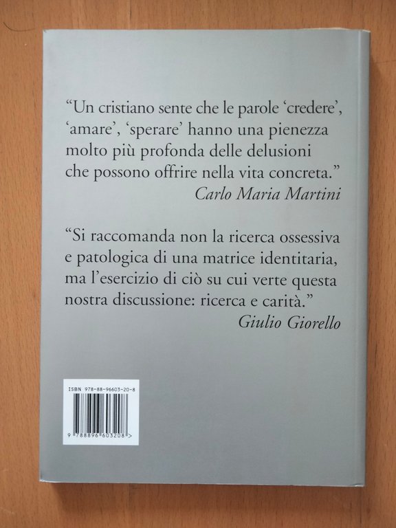 Ricerca e carità, Carlo M. Martini, G. Giorello, ESR, 2010 | Immagine Gallery 2