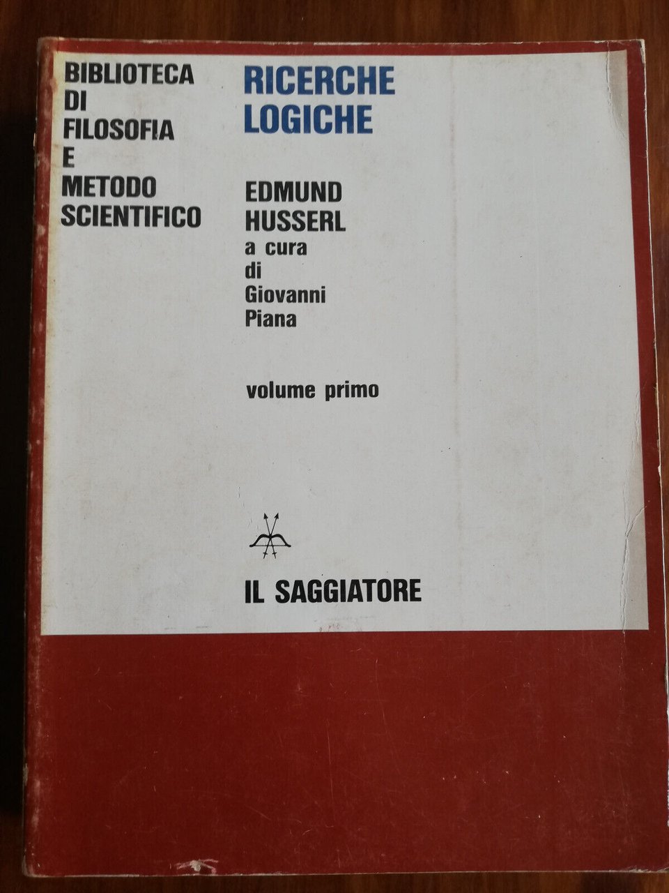 Ricerche logiche Vol. 1, Edmund Husserl, 1968, Il saggiatore, 1à …