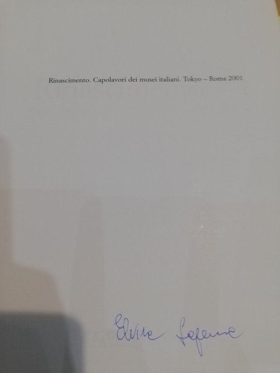 Rinascimento. Capolavori dei musei italiani Roma Tokio 2001, SKIRA, 2001