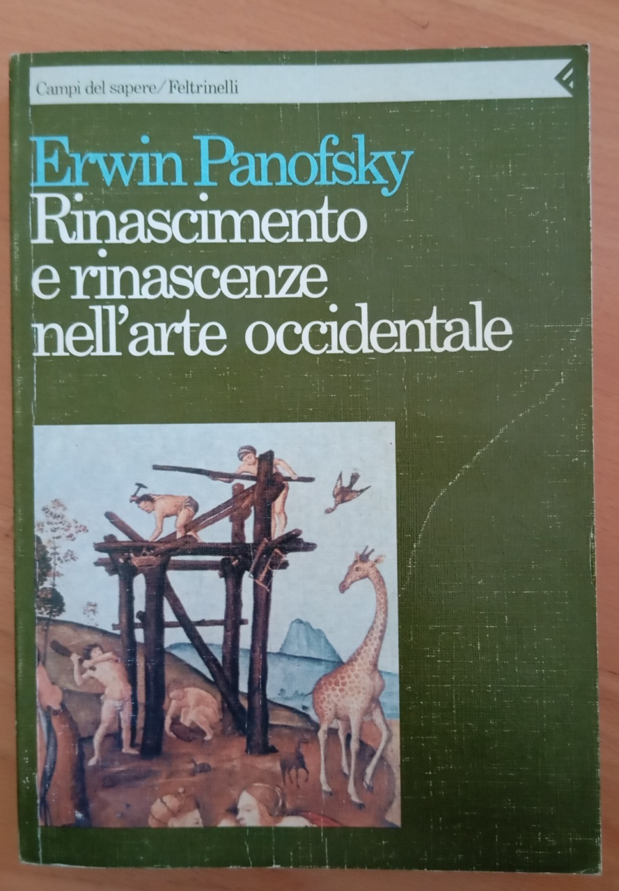Rinascimento e rinascenze nell'arte occidentale Erwin Panofsky, Feltrinelli 1991 | Immagine principale