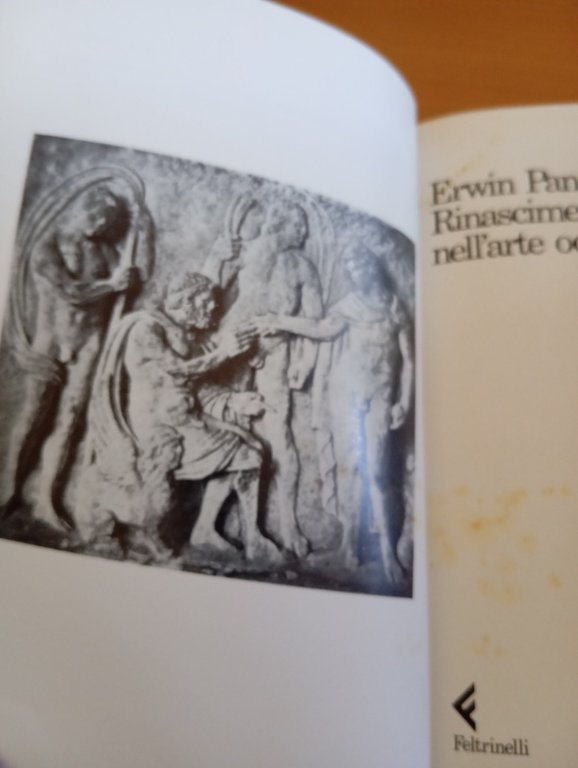 Rinascimento e rinascenze nell'arte occidentale Erwin Panofsky, Feltrinelli 1991 | Immagine Gallery 10