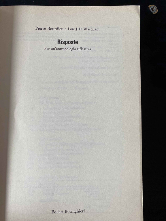 Risposte. Per antropologia riflessiva, Pierre Bourdieu, 1992, RARO, AUTORE CULT