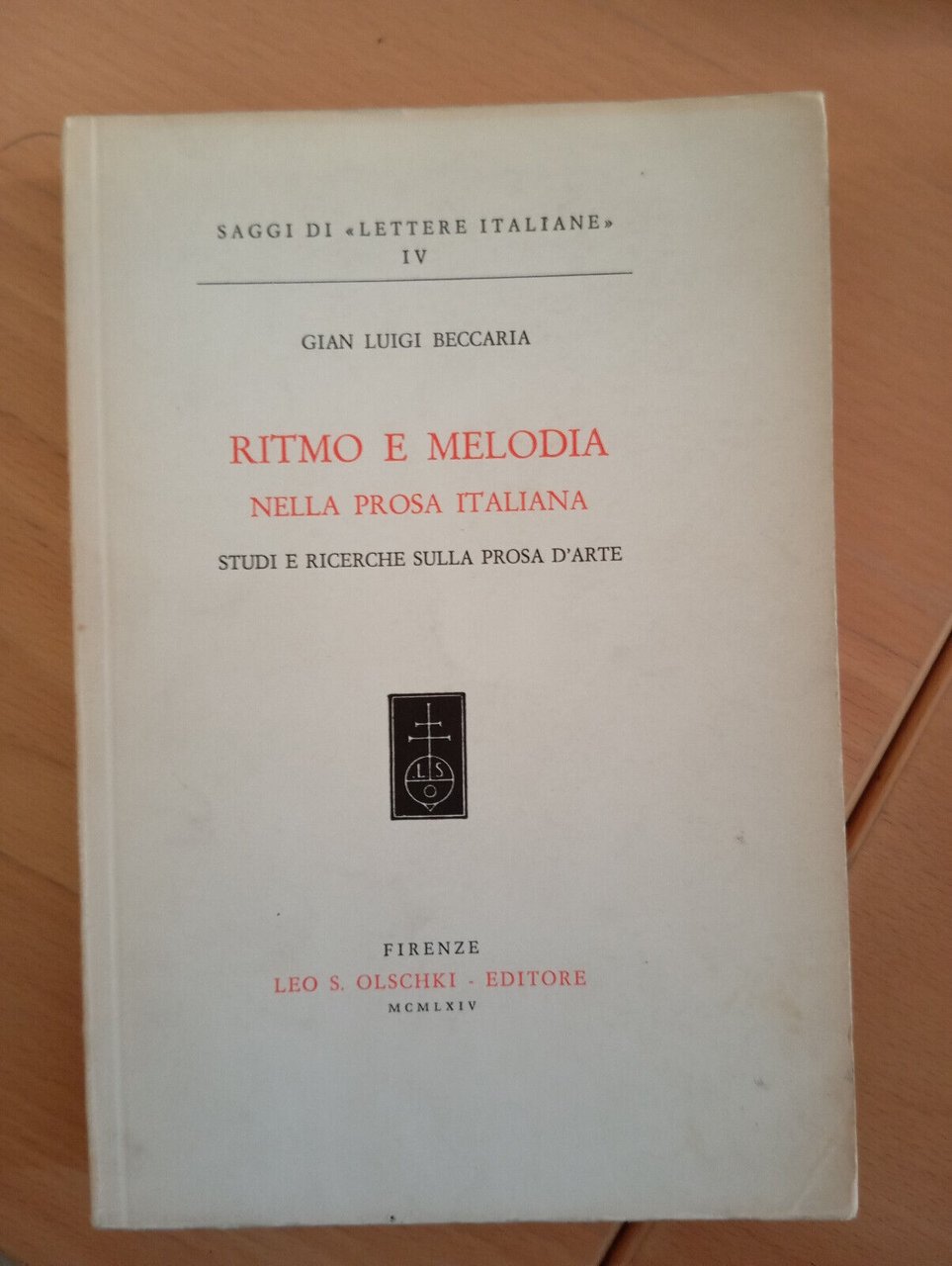 Ritmo e melodia nella prosa italiana, Gian Luigi Beccaria, Leo …