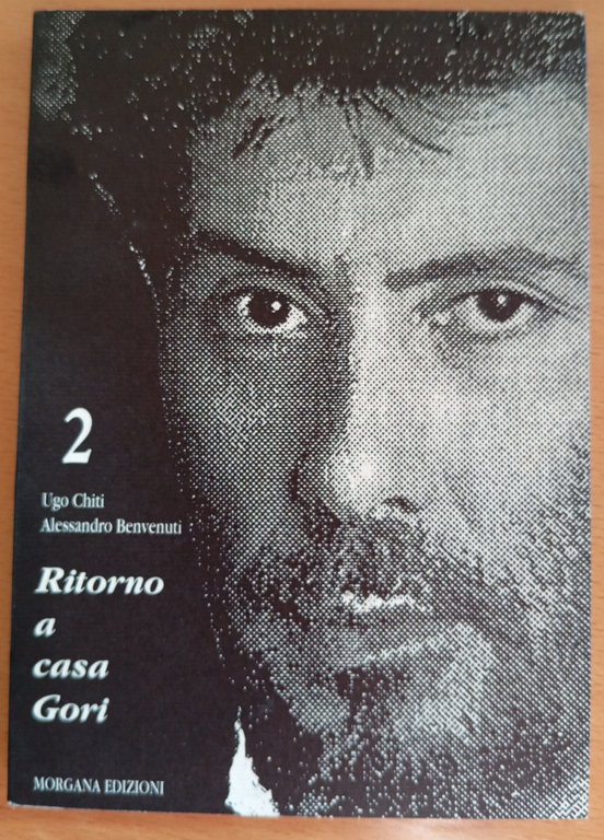 Ritorno a casa Gori, Ugo Chiti - Alessandro Benvenuti, Morgana …