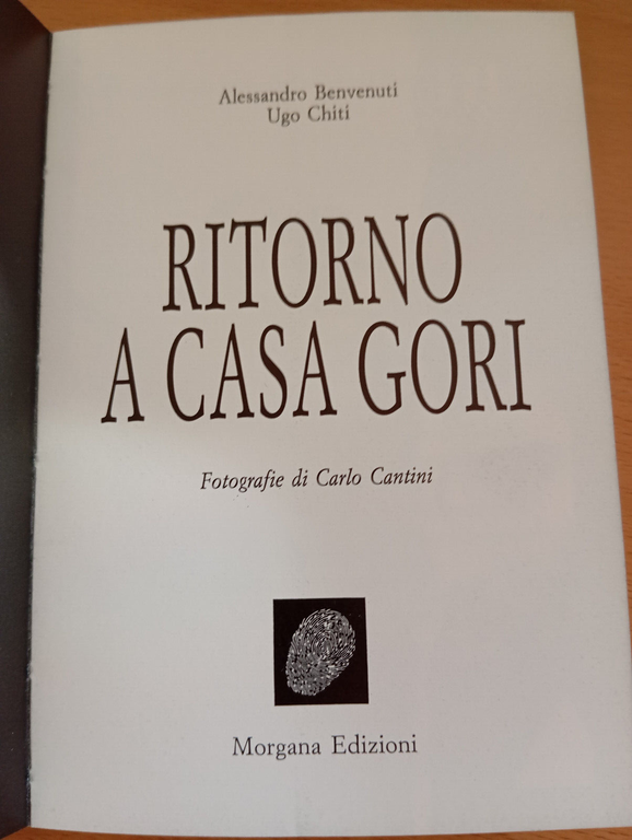 Ritorno a casa Gori, Ugo Chiti - Alessandro Benvenuti, Morgana …