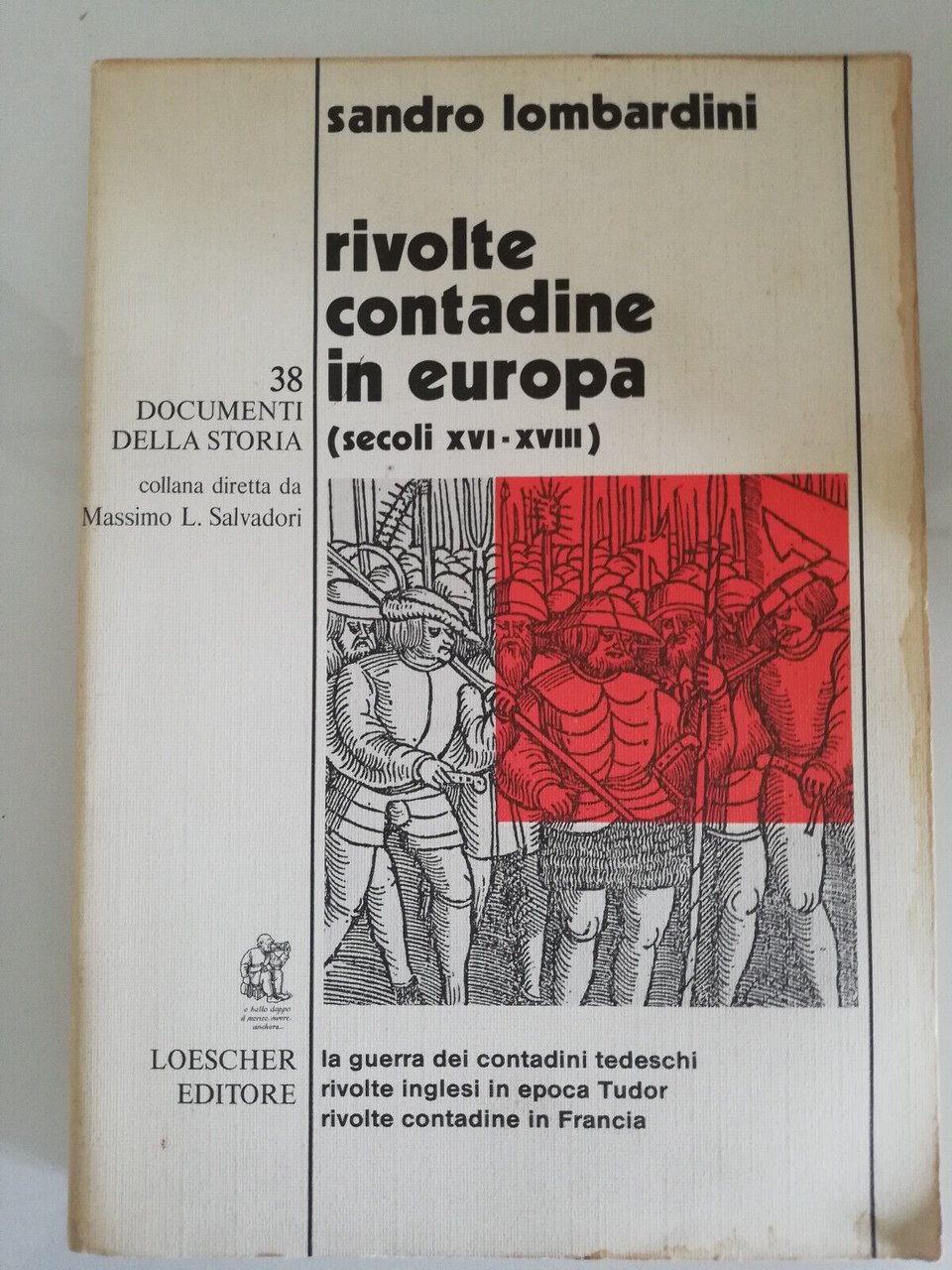 Rivolte contadine in Europa (secoli XVI - XVIII), Sandro Lombardini …