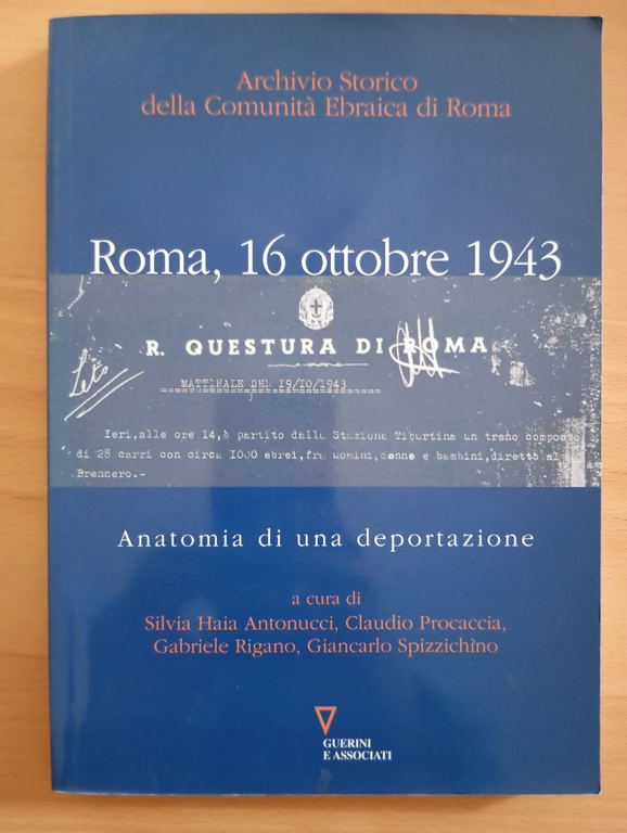Roma 16 ottobre 1943 Anatomia di una deportazione, Guerini, 2006, … | Immagine Gallery 1