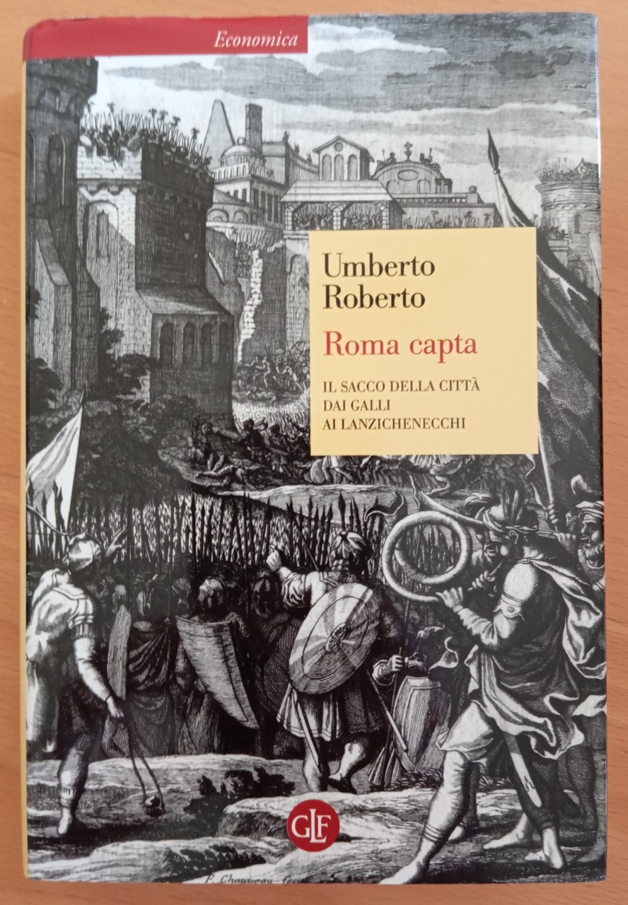Roma Capta, Il sacco della città dai Galli, Umberto Roberto, … | Immagine principale